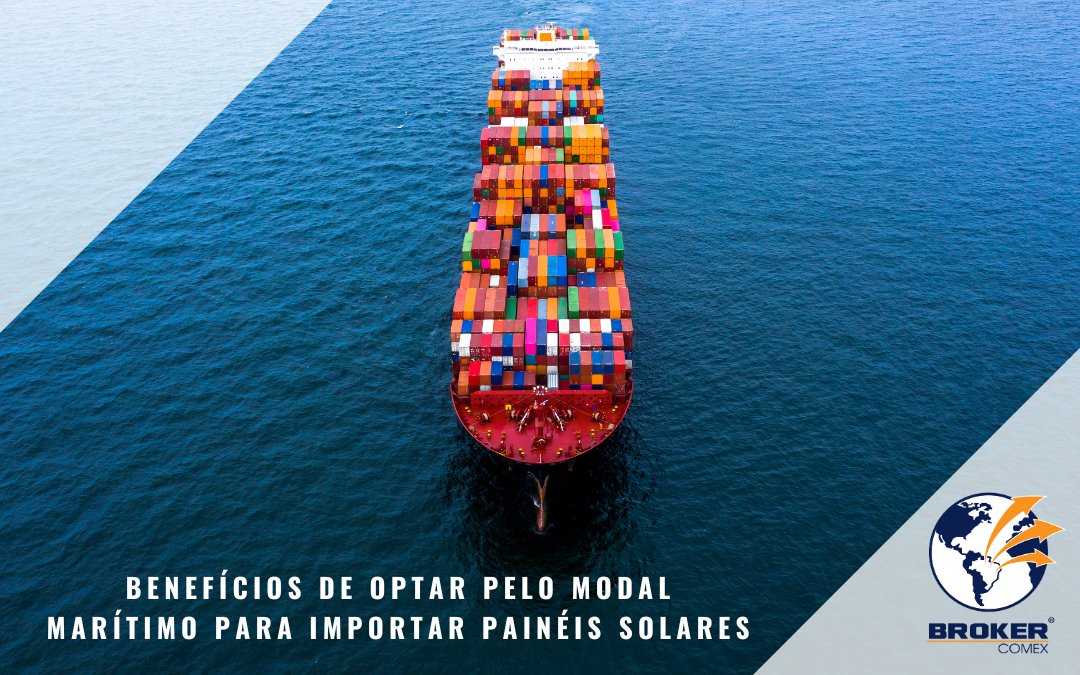 Benefícios do transporte marítimo na importação de painéis solares