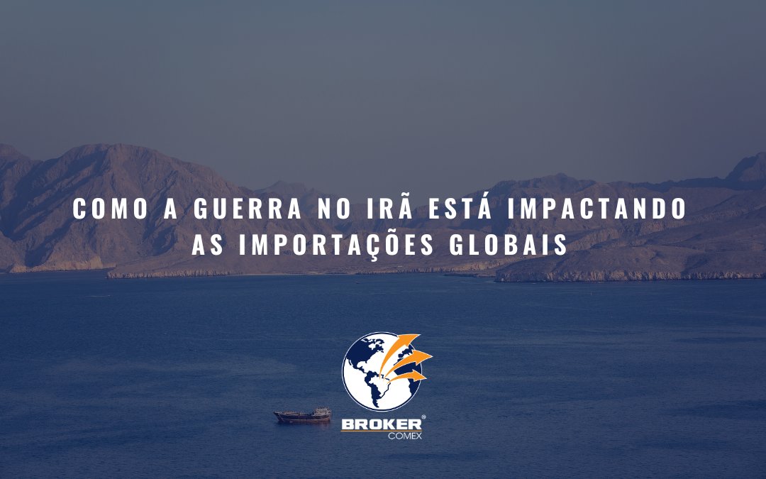 Como a guerra no Irã está impactando as importações globais
