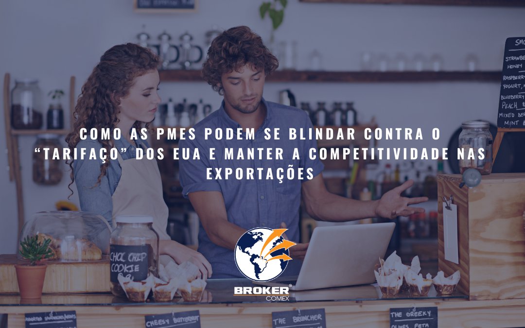Como as PMEs podem se blindar contra o “tarifaço” dos EUA e manter a competitividade nas exportações
