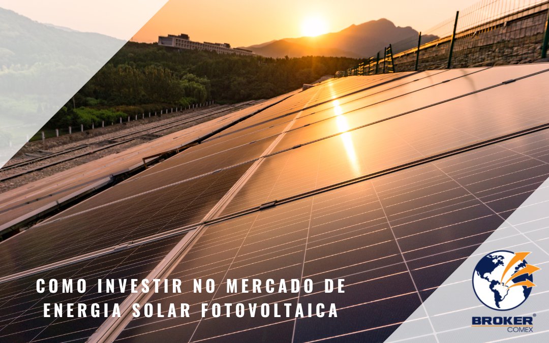 Confira dicas para investir em importação de produtos de energia solar fotovoltaica