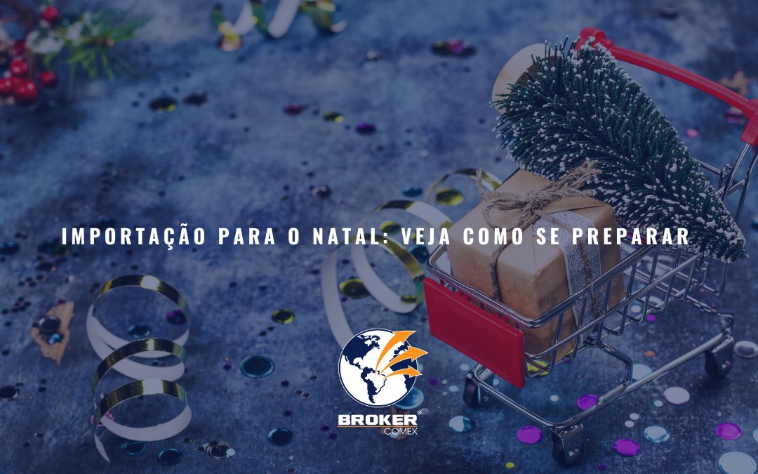 Importação para o Natal: prazos, modais de transporte e planejamento para 2025